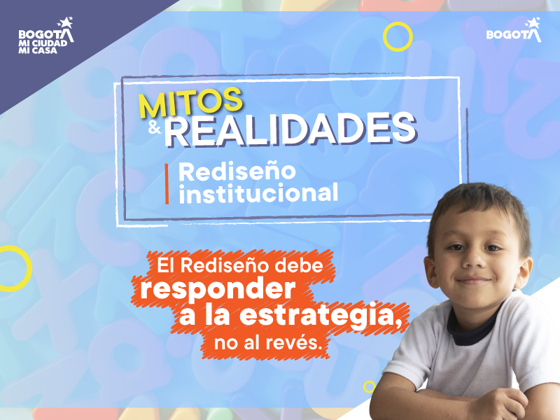 Conoce la realidad del rediseño institucional