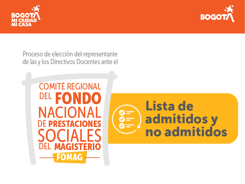 Lista de admitidos y no admitidos en el proceso de elección del representante ante el Comité Regional del FOMAG