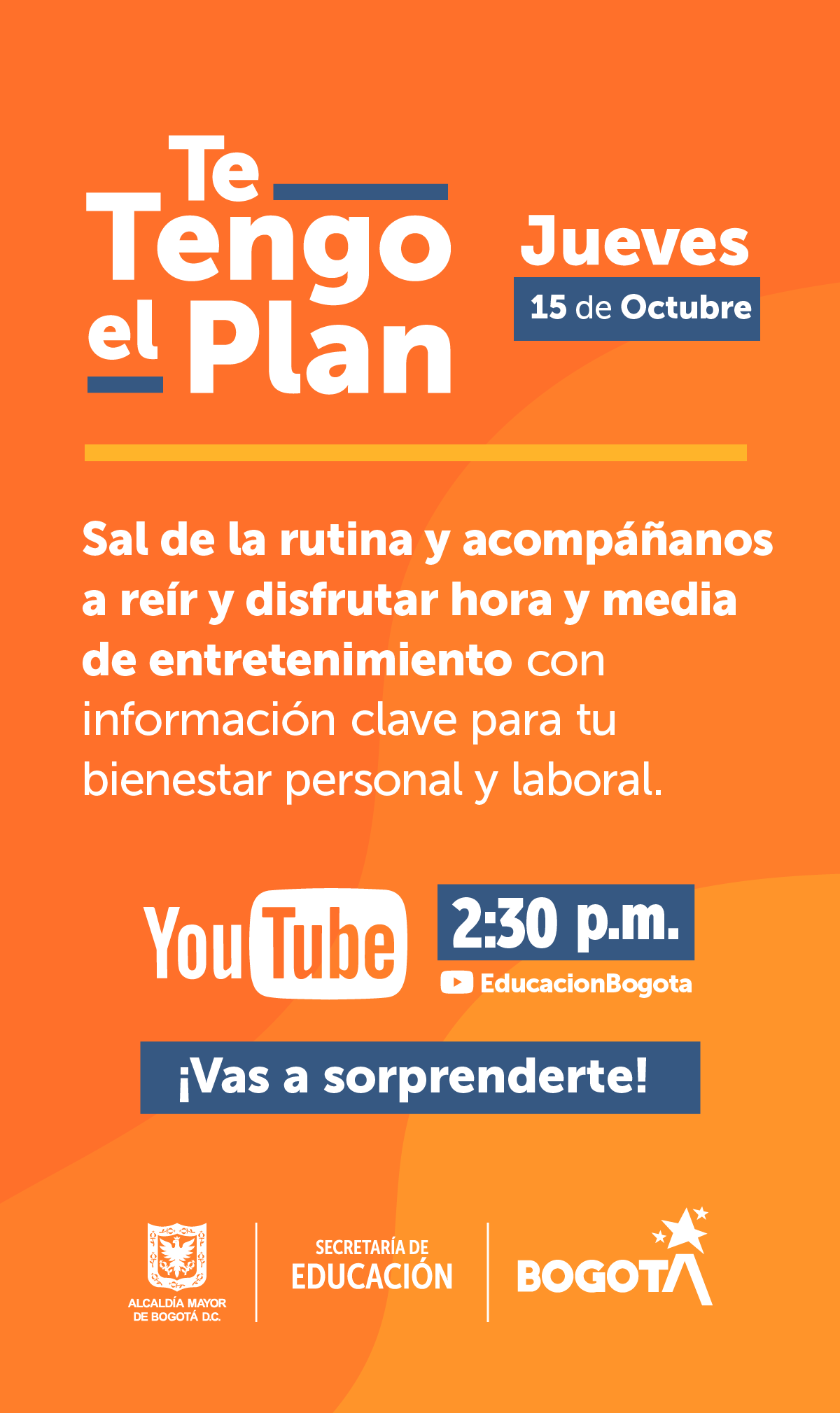 TE TENGO EL PLAN - 15 DE OCTUBRE PIEZA 2