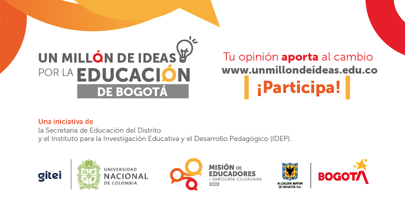 Bogotá busca un millón de ideas por la educación | Secretaría de Educación  del Distrito