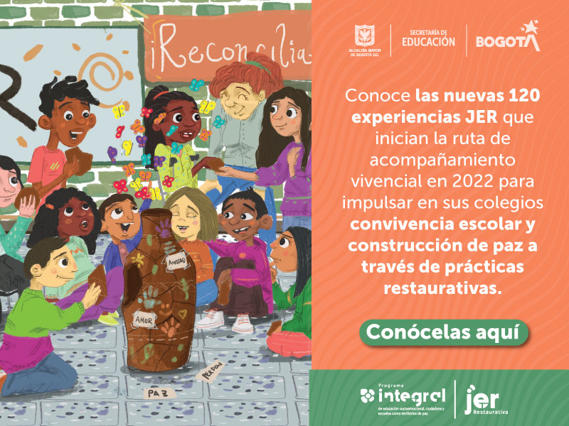 120 Instituciones educativas de Bogotá se suman para impulsar la Justicia Escolar Restaurativa