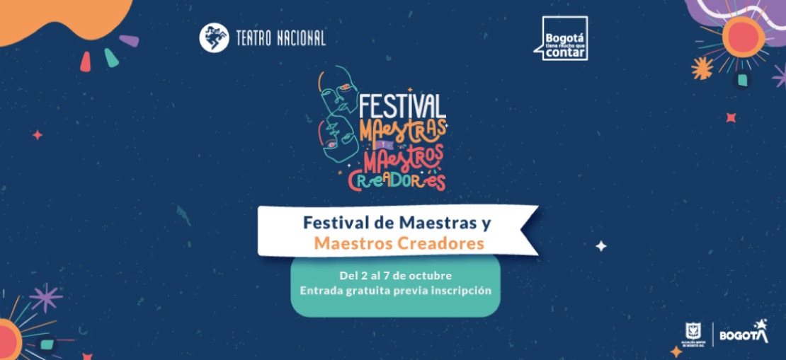 Entre el 2 y 7 de octubre arranca el Festival Maestras y Maestros Creadores con funciones en las salas del Teatro Nacional