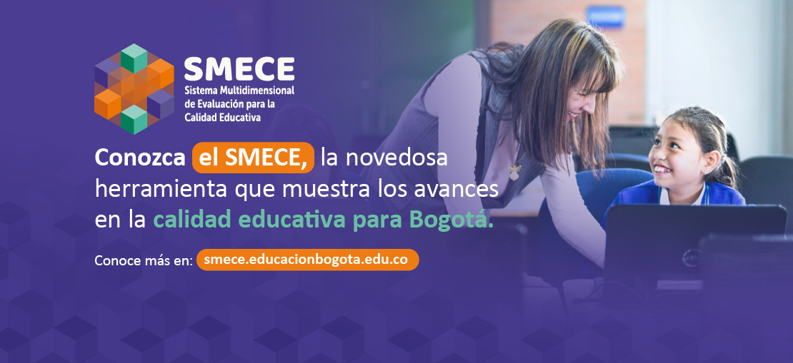 Conozca SMECE, la novedosa herramienta que muestra los avances en la calidad educativa para Bogotá