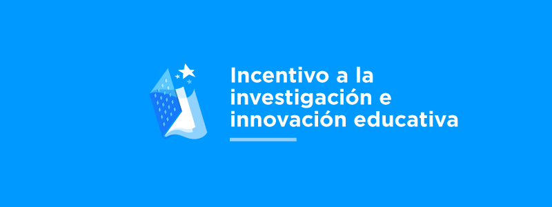 INCENTIVO-A-LA-INVESTIGACIÓN-E-INNOVACIÓN-EDUCATIVA